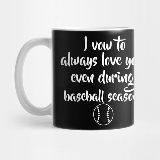 I Always Love You Even During Baseball Season by Sigelgam31